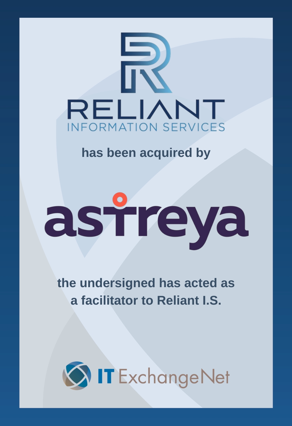 Astreya Acquires Reliant Information Systems, an IT ExchangeNet Transaction